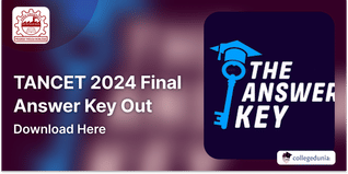 TANCET 2024 Final Answer Key Out @tancet.annauniv.edu; Download Here